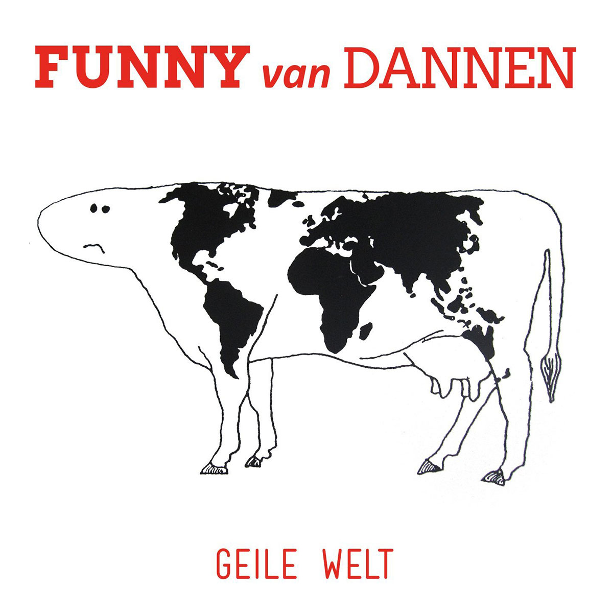 Funny van Dannen - Geile Welt
