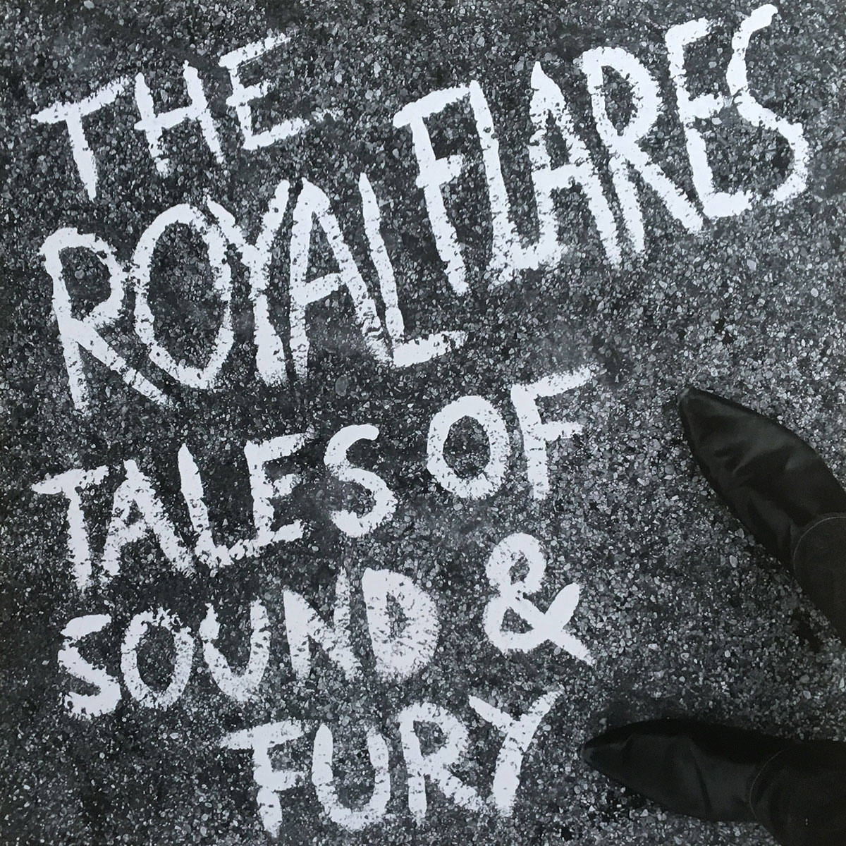 The Royal Flares - Tales Of Sound And Fury