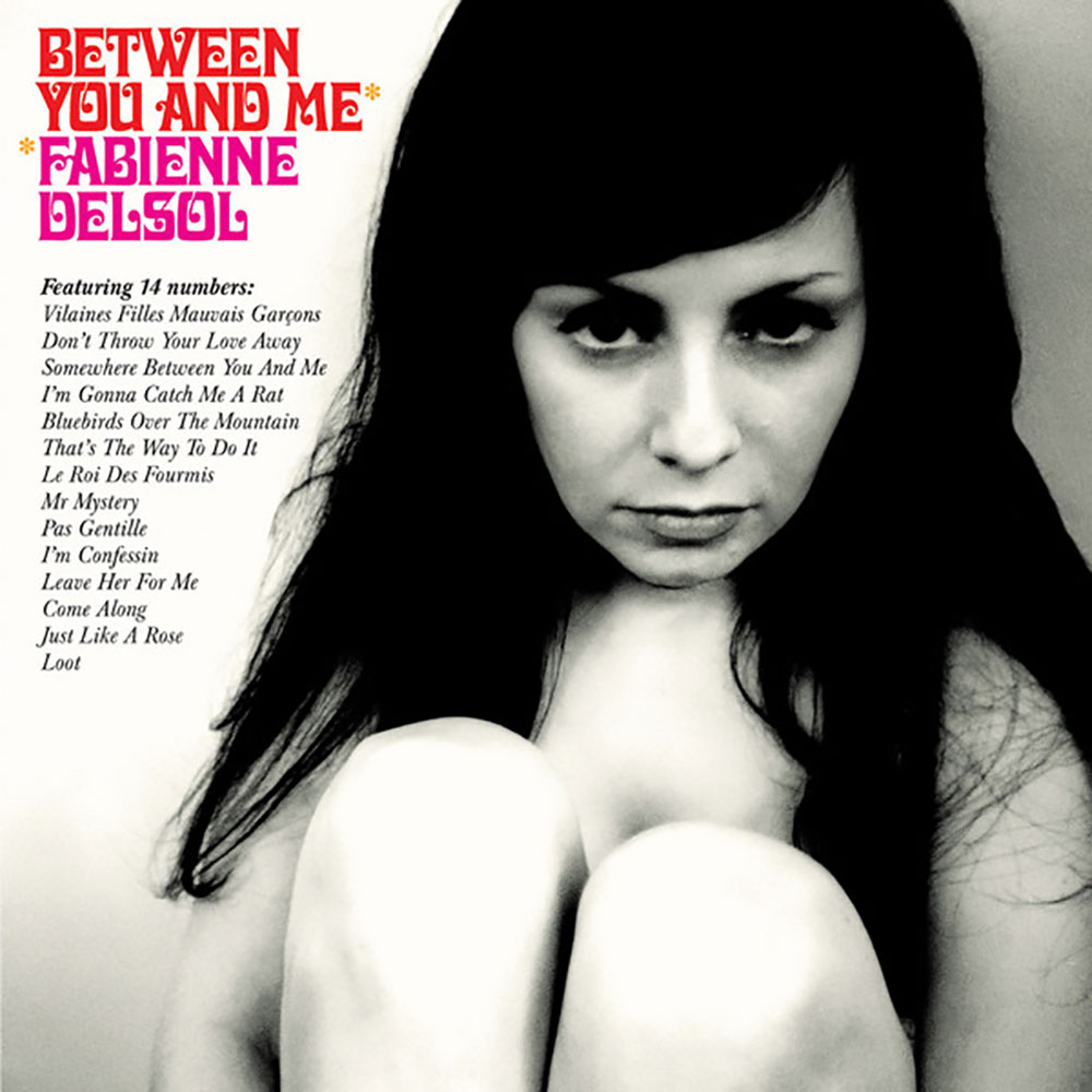 Fabienne Delsol - Between You And Me