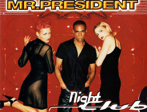 Mr. President – Night Club